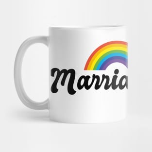 Marriage is Gay Mug